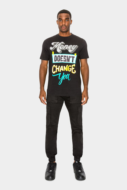 Money Doesn't Change You Graphic T-Shirt