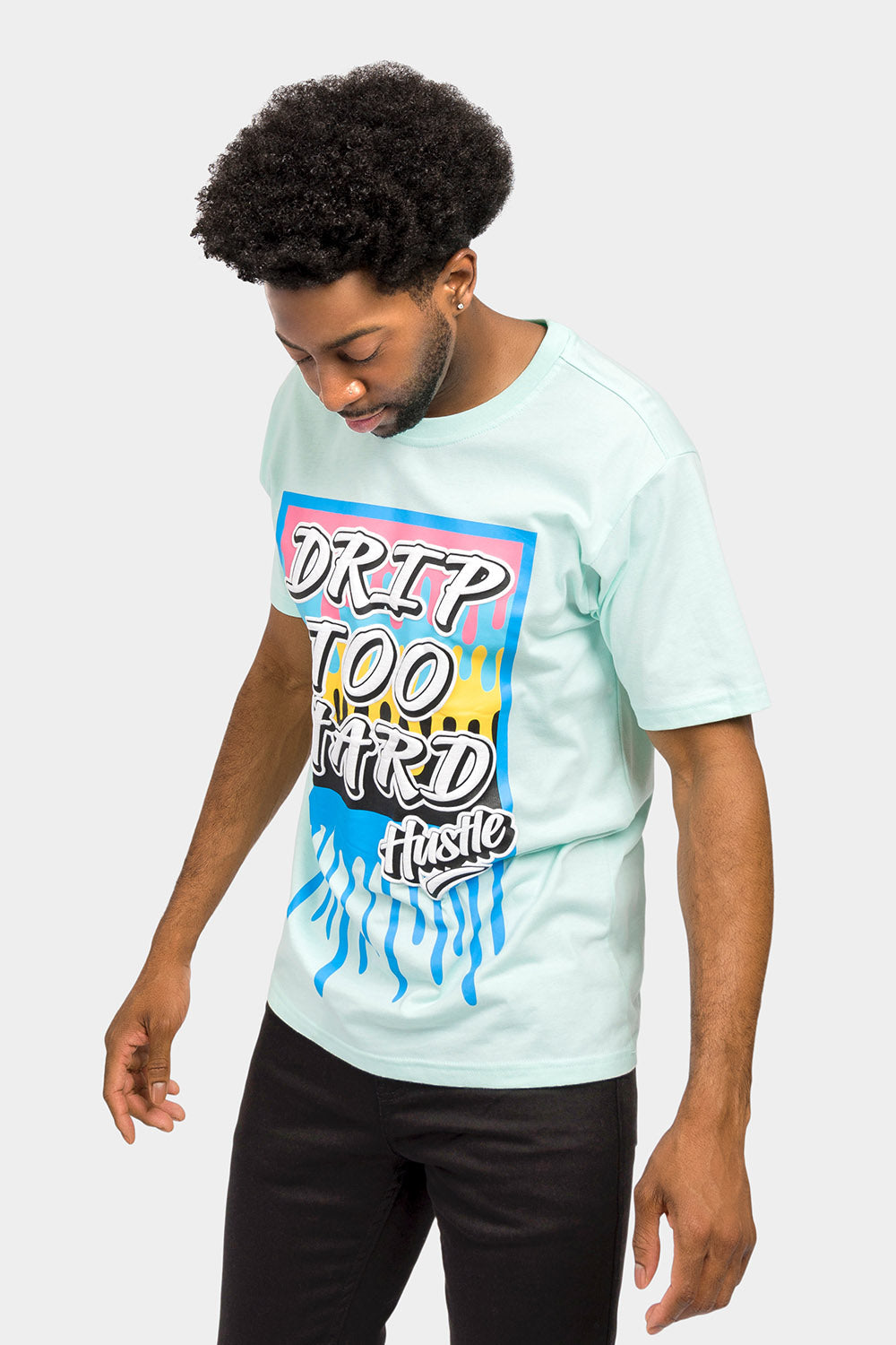 Drip Too Hard Graphic T-Shirt